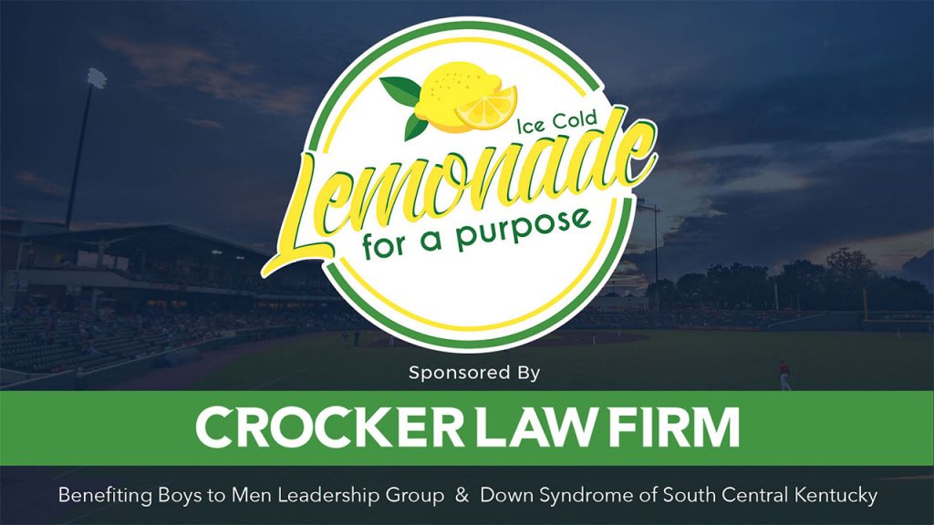 Ice Cold Lemonade for a Purpose Graphic with white text Sponsored by Crocker Law Firm at Bowling Green Hotrods